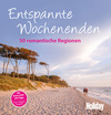 Entspannte Wochenenden, GRÄFE UND UNZER Verlag: Holiday Reisebücher