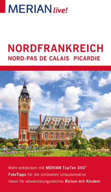 GRÄFE UND UNZER Verlag Nordfrankreich. Nord-Pas de Calais. Picardie (eBook)